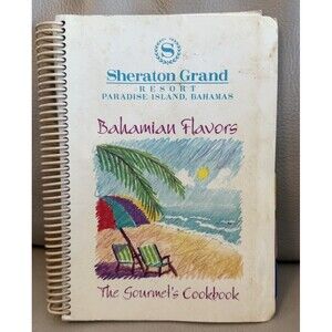 VTG bahamian flavors cook book Sheraton Grand Resort